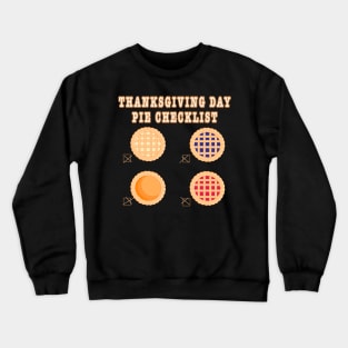 Thanksgiving Day Pie Checklist Crewneck Sweatshirt